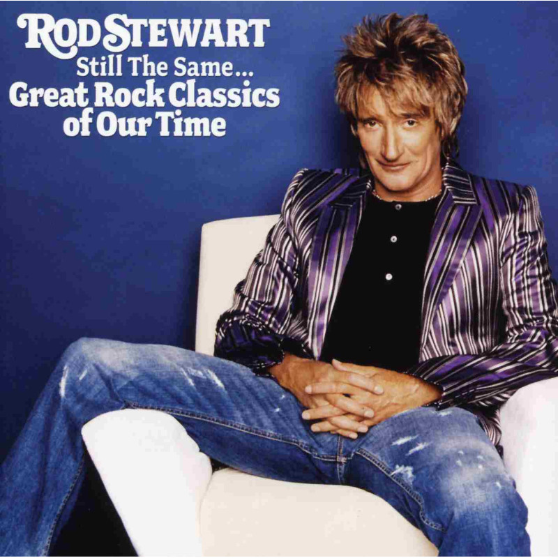 STILL THE SAM...GREAT ROCK CLASSICS OF OUR TIME