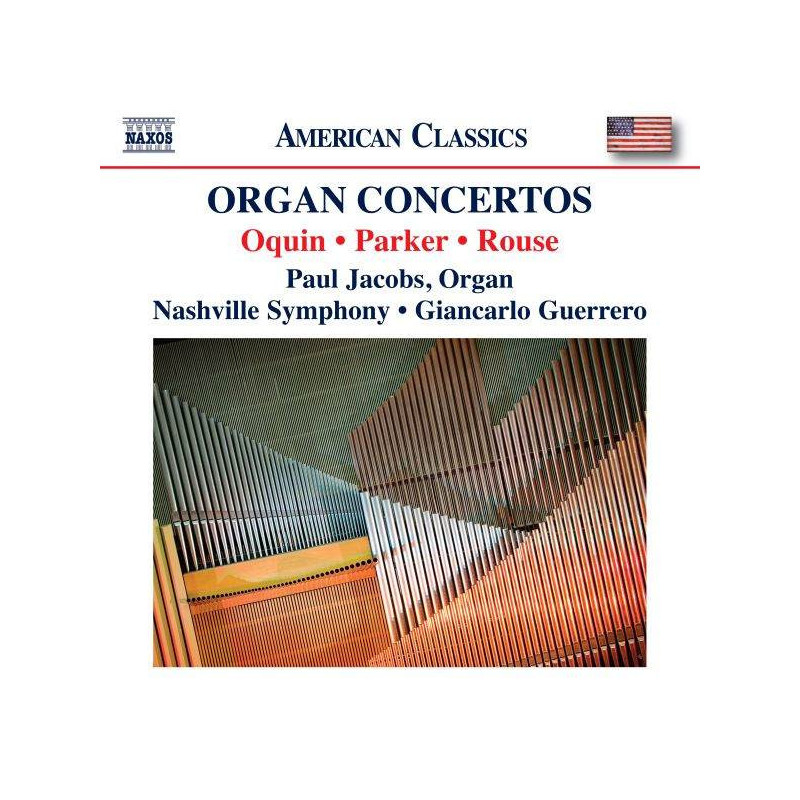 OQUIN PARKER ROUSE ORGAN CONCERTOS