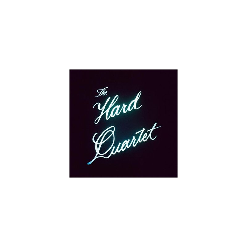 THE HARD QUARTET