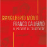 FRANCO CALIFANO: IL PRÚVERT DI TRASTEVERE