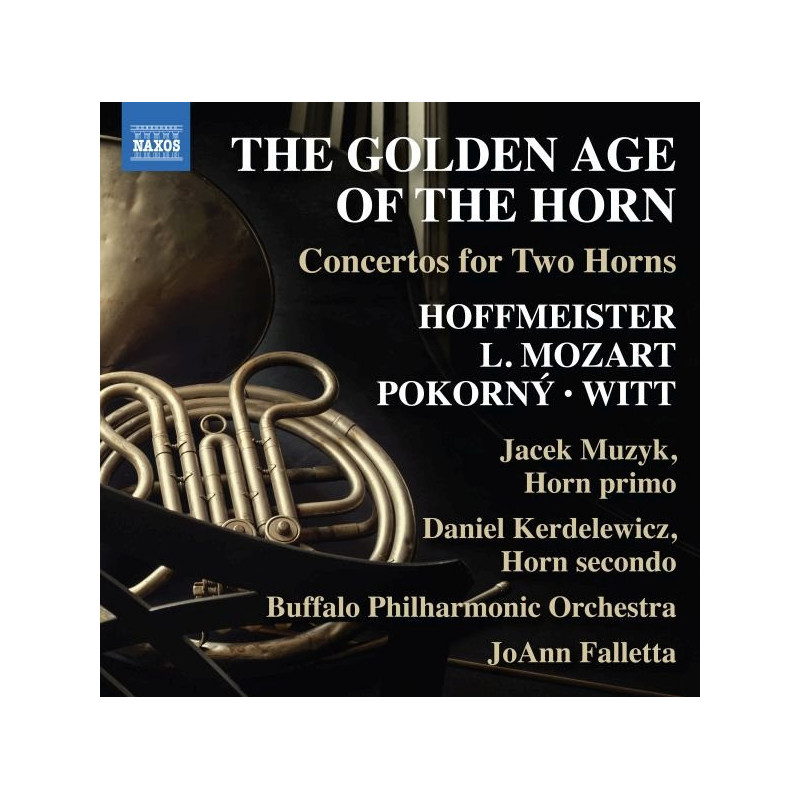 THE GOLDEN AGE OF THE HORN CONCERTOS FO
