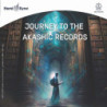 JOURNEY TO THE AKASHIC RECORDS