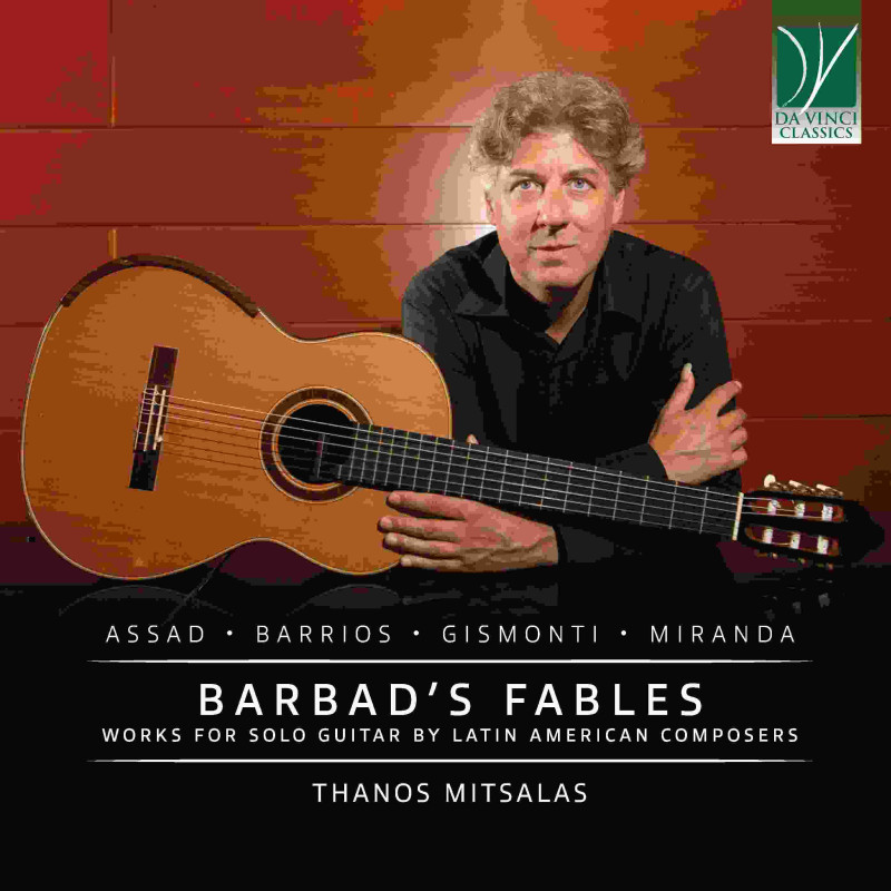 BARBADÆS FABLES: WORKS FOR SOLO GUITAR B