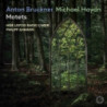 ANTON BRUCKNER &  MICHAEL HAYDN:  MOTETS