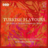 TURKISH FLAVOURS - 100 YEARS OF TURKISH