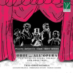 OBOI ALL'OPERA, FANTASIAS...