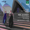 HER JOURNEY: FLUTE AND PIANO WORKS BY WO