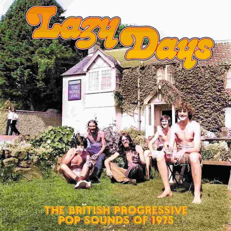 LAZY DAYS: THE BRITISH PROGRESSIVE POP S
