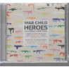 WAR CHILD HEROES - THE ULTIMATE COVERS ALBUM