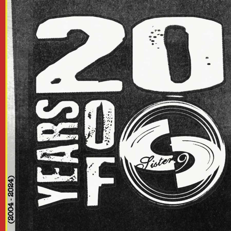 20 YEARS OF SISTER 9