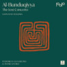 AL-BUNUQIYYA- THE LOST CONCERTO