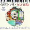 GENIUS + LOVE  YO LA TENGO