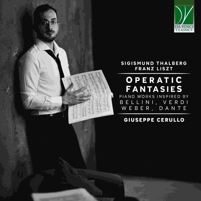 OPERATIC FANTASIES: PIANO WORKS INSPIRED