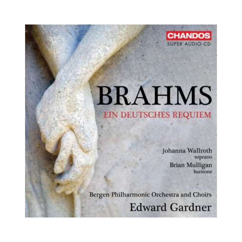 BRAHMS: EIN DEUTSCHES REQUIEM