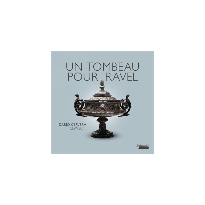 UN TOMBEAU POUR RAVEL. WORKS FOR HARPSIC