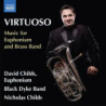 VIRTUOSO, MUSIC FOR EUPHONIUM AND BRASS