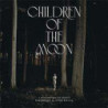 CHILDREN OF THE MOON