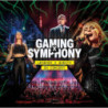 GAMING X SYMPHONY- LEGENDS AND QUESTS IN CONCERT