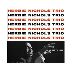 HERBIE NICHOLS TRIO - UHQ