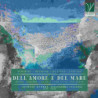 DELL'AMORE E DEL MARE: MYTHS, LEGENDS