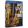 WE LIVE IN TIME - TUTTO IL TEMPO CHE ABBIAMO