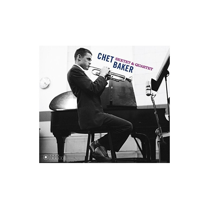 SEXTET & QUARTET (+ 6 BONUS TRACKS)