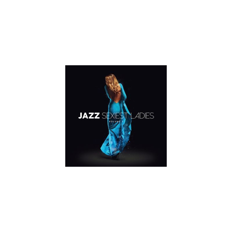 JAZZ SEXIEST LADIES VOLUME 3 (BOX 3CD DIGIPACK)