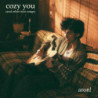 COZY YOU (AND OTHER NICE S