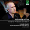 FERRUCCIO BUSONI: WORKS FOR PIANO AND OR