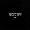 SOLEIL NOIR