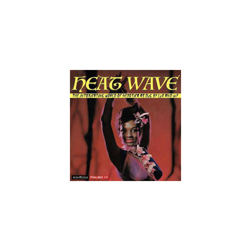 HEAT WAVE - THE INTOXICATING WORLD OF NE