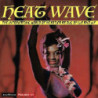 HEAT WAVE - THE INTOXICATING WORLD OF NE