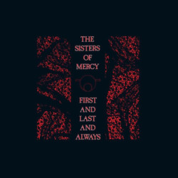 FIRST AND LAST AND ALWAYS (...
