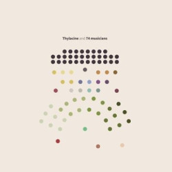 THYLACINE AND 74 MUSICIANS