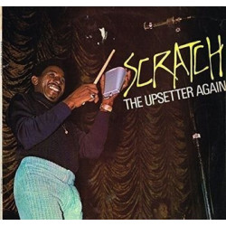 SCRATCH THE UPSETTERS AGAIN