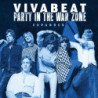 PARTY IN THE WAR ZONE: EXPANDED