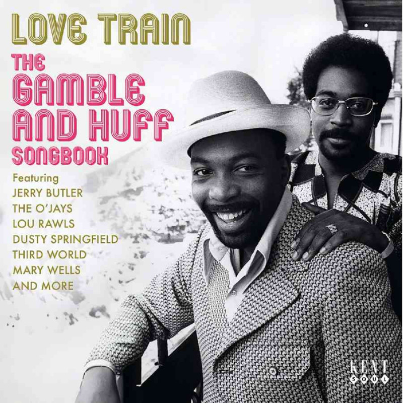 LOVE TRAIN - THE GAMBLEAND HUFF SONGBOOK