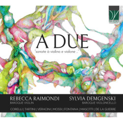 A DUE - SONATE A VIOLINO E...