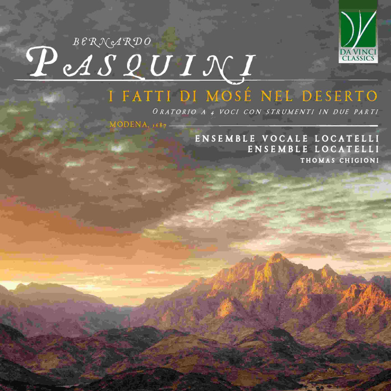 BERNARDO PASQUINI: I FATTI DI MOSE' NEL DESERTO
