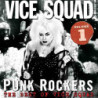 PUNK ROCKERS : THE BESTOF VICE SQUAD VOL