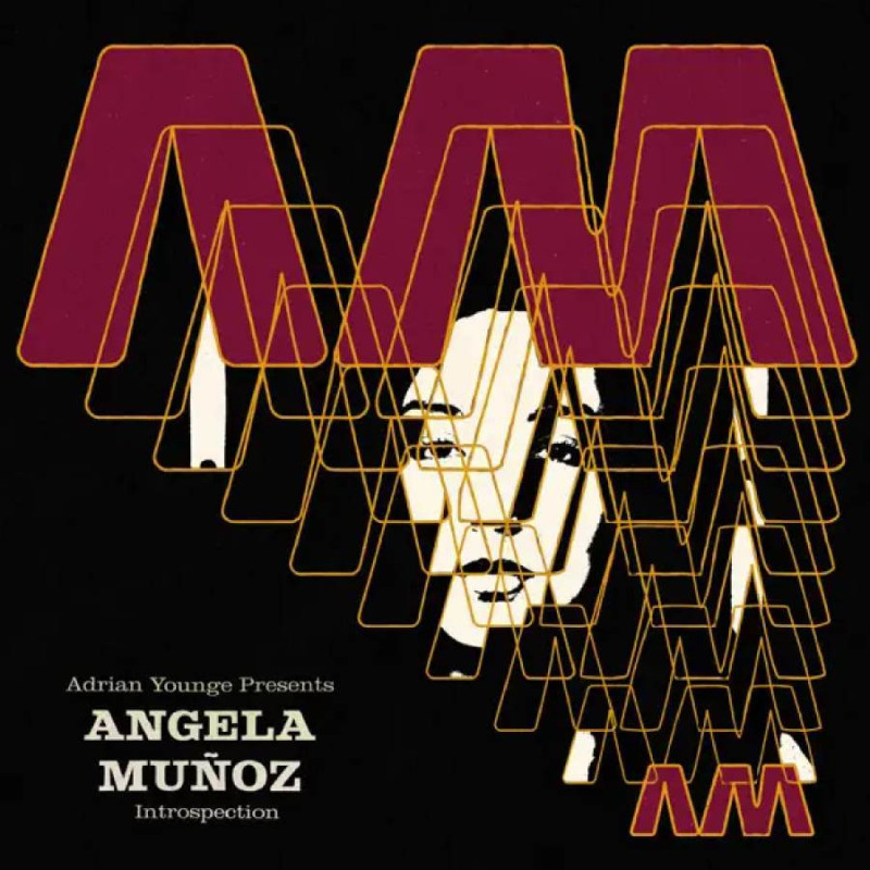 ADRIAN YOUNGE PRESENTS:ANGELA MUNOZ
