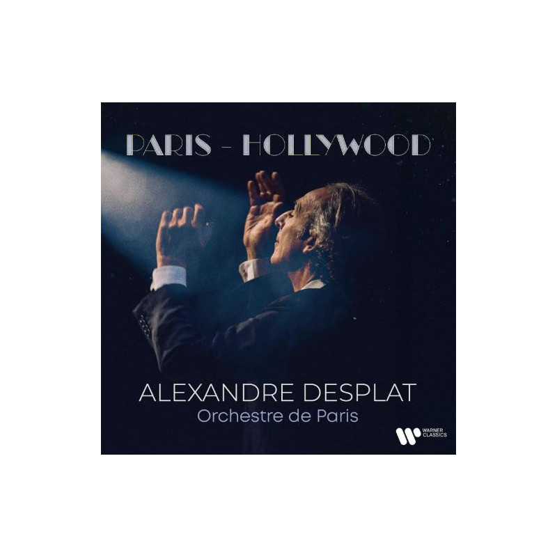 ALEXANDRE DESPLAT:PARIS-HOLLYWOOD