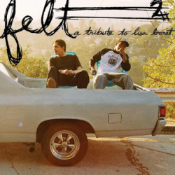 FELT 2: A TRIBUTE TO LISA...