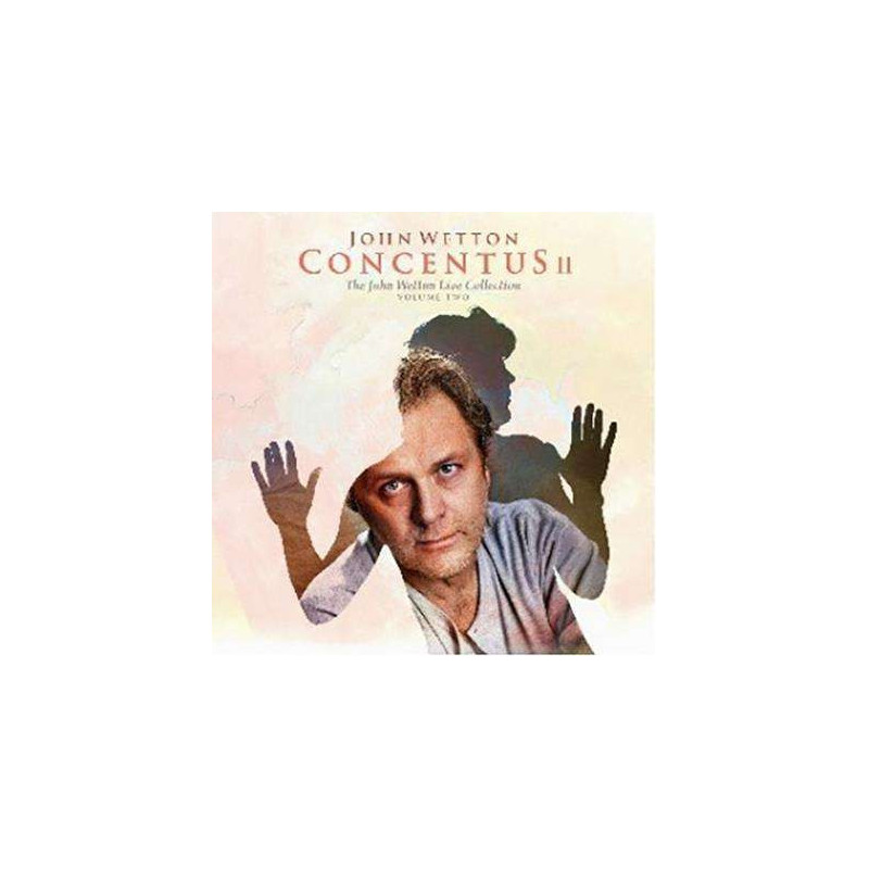 CONCENTUS: THE JOHN WETTON LIVE COLLECTI