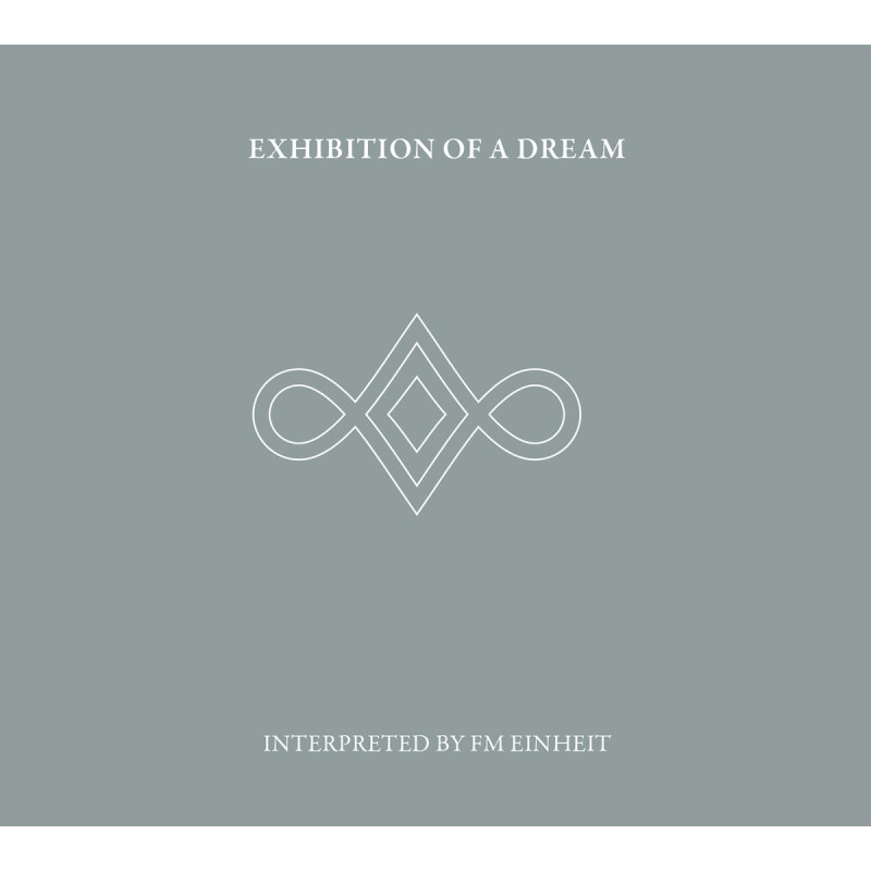 EXHIBITION OF A DREAM