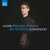 PRELUDES, BALLADES AND SCHERZOS