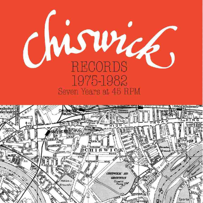 CHISWICK RECORDS 1975-1982 - SEVEN YEARS