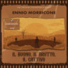 IL BUONO IL BRUTTO IL CATTIVO (2 LP + CD)