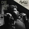 DIE ON ME (CLEAR VINYL)