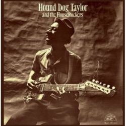 HOUND DOG TAYLOR & THE...